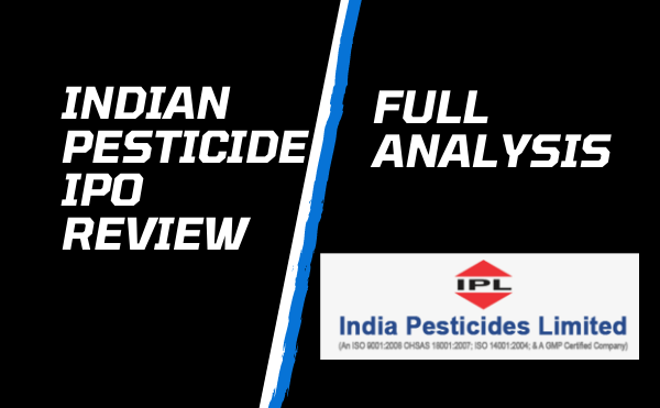 Indian Pesticide IPO review